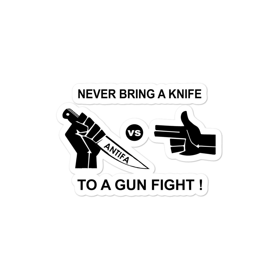 Never Bring Knife To Gun Fight Black stickers Blue Lives Matter