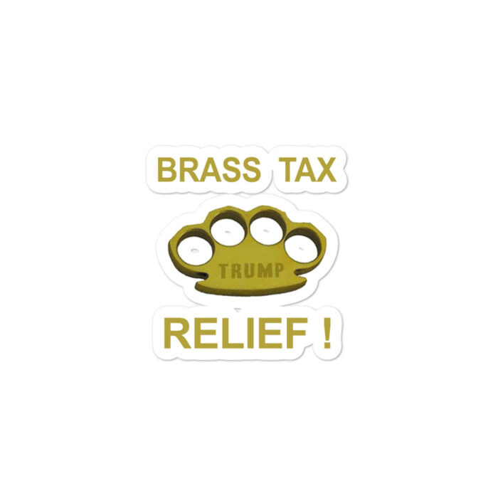 Brass Tax Relief! stickers