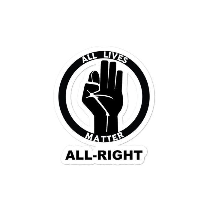 All Lives Matter All Right stickers